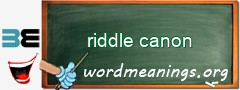 WordMeaning blackboard for riddle canon